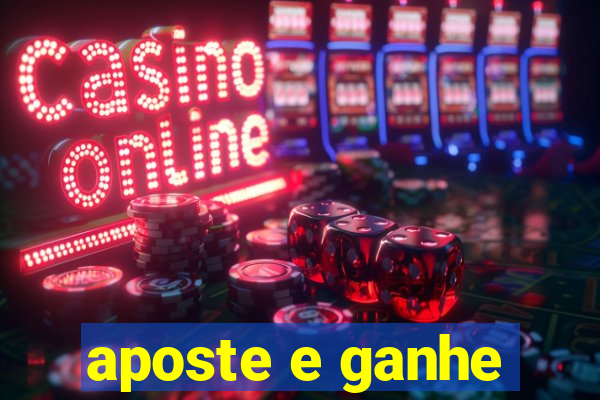 aposte e ganhe